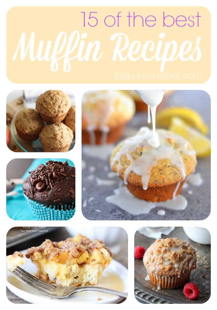 15 of the best muffin recipes at thebensonstreet.com