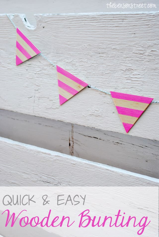 Quick and Easy Wooden Bunting at thebensonstreet.com