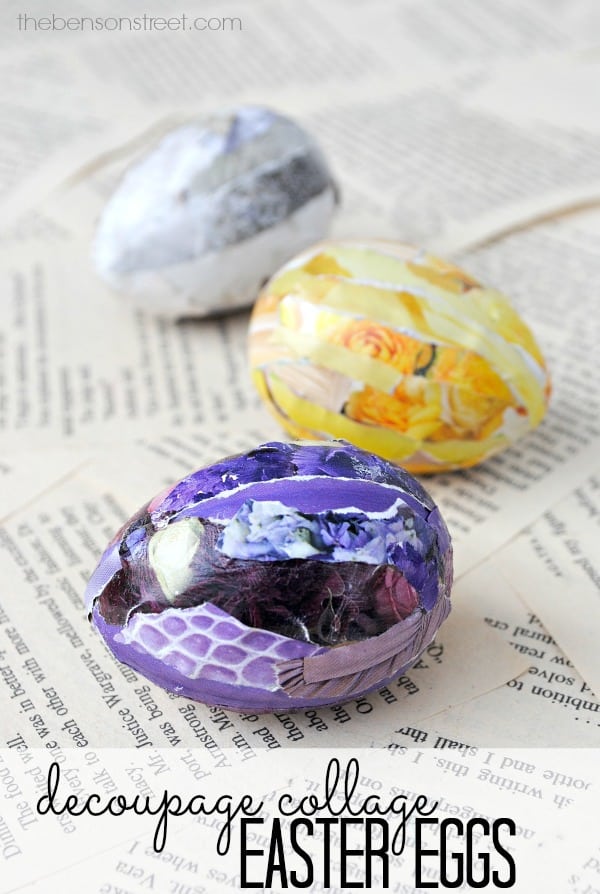 Fun and Easy Decoupage Collage Easter Eggs by thebensonstreet.com