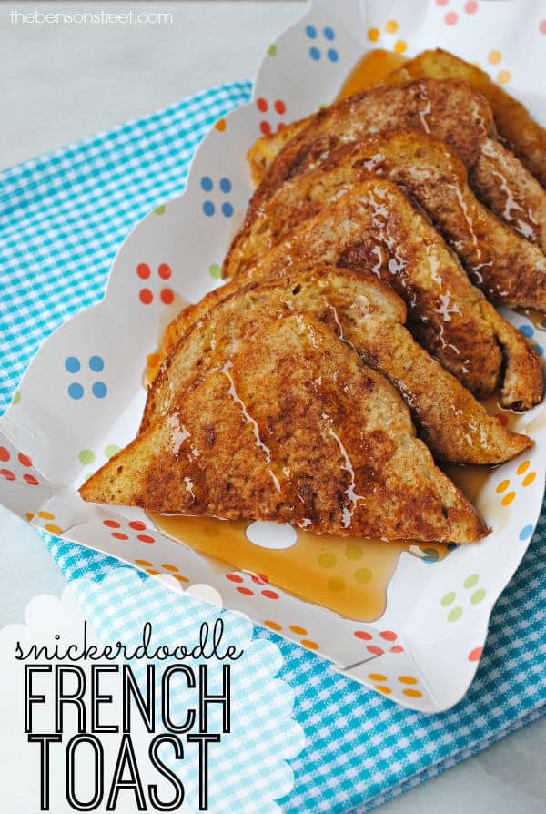Yummy Snickerdoodle French Toast Recipe at thebensonstreet.com