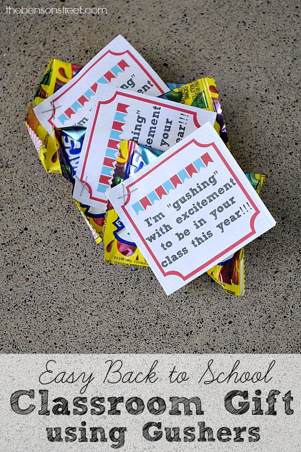 Easy Back to School Classroom Gift using Gushers with printable at thebensonstreet.com