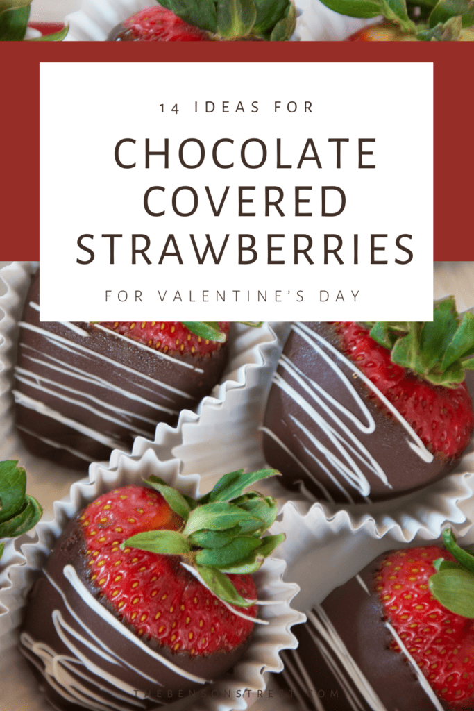 Valentines Chocolate Covered Strawberries Ideas to Make - The Benson Street