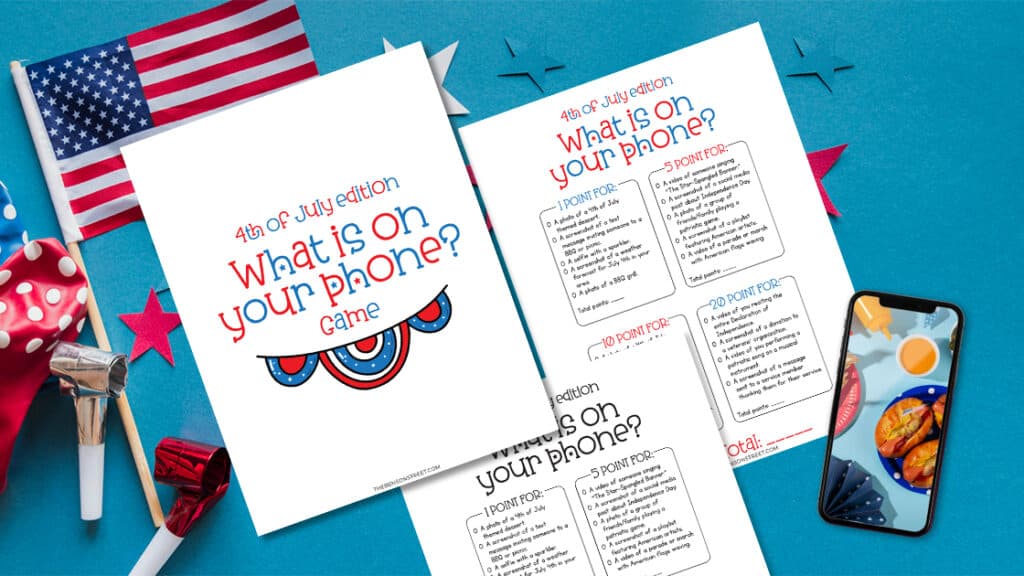 flat lay of a free printable what is on your phone game for 4th of July with a phone and fourth of July decor.
