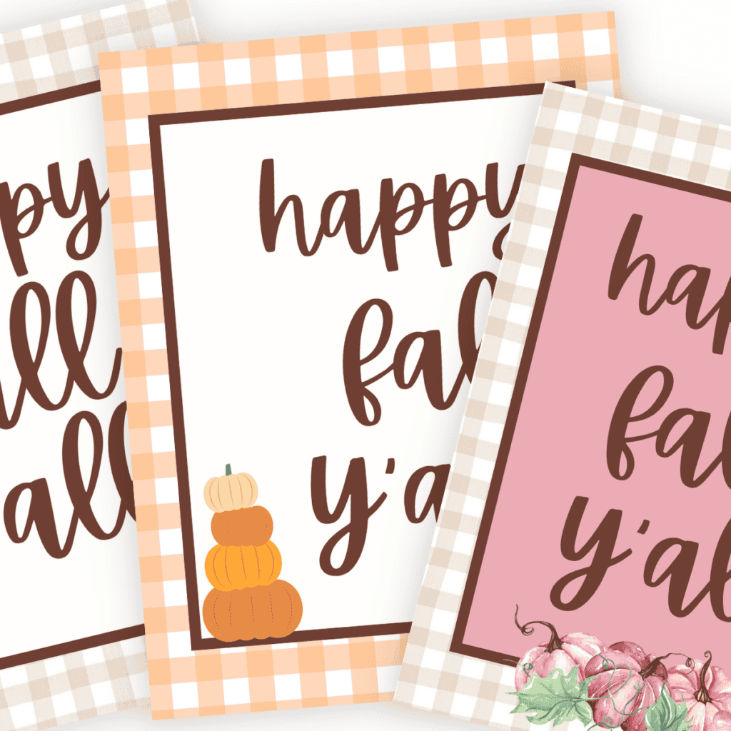 Stack of three different Free Fall Printable Signs that say Happy Fall Y'all.