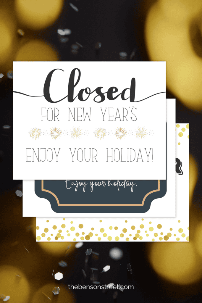 Closed for New Year's Enjoy your Holiday sign free to print in five different designs