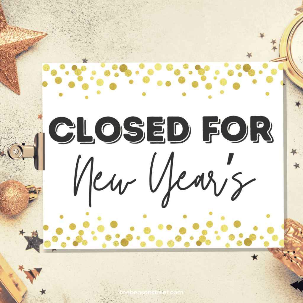 Cute Free Printable Closed for New Year's Signs for printing and displaying