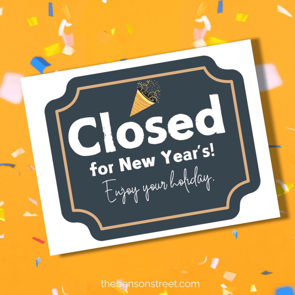 Free Printable Closed for New Year's Sign to print and display