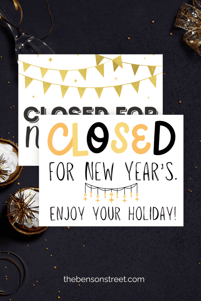 Free Printable Closed Sign For New Year S Designs The Benson Street