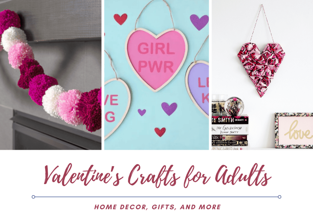 Cute and fun Valentines day crafts for adults for home decor and more