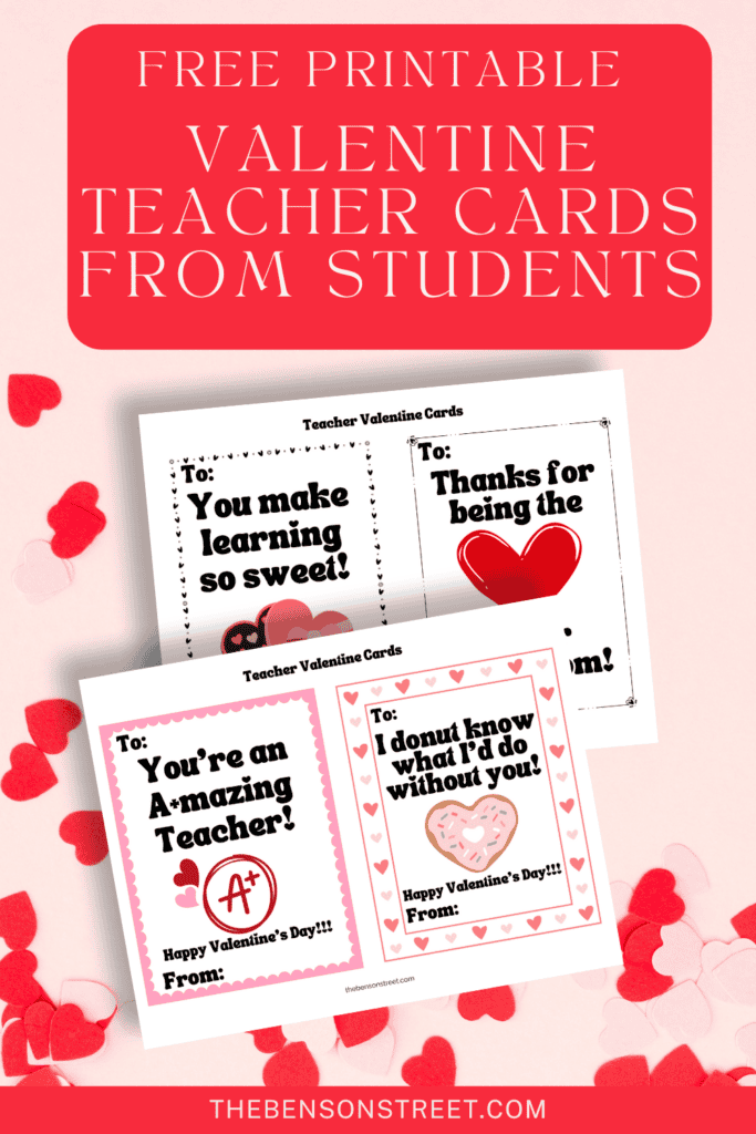 Free Printable Valentine Teacher Cards from Students four designs