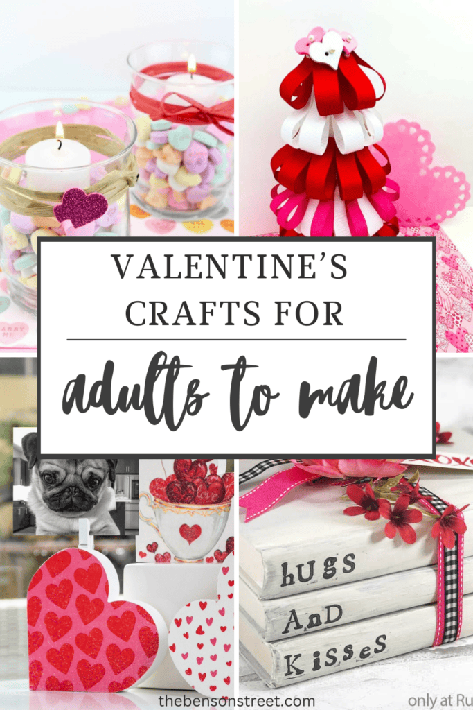 Valentines Crafts for adults to make in February