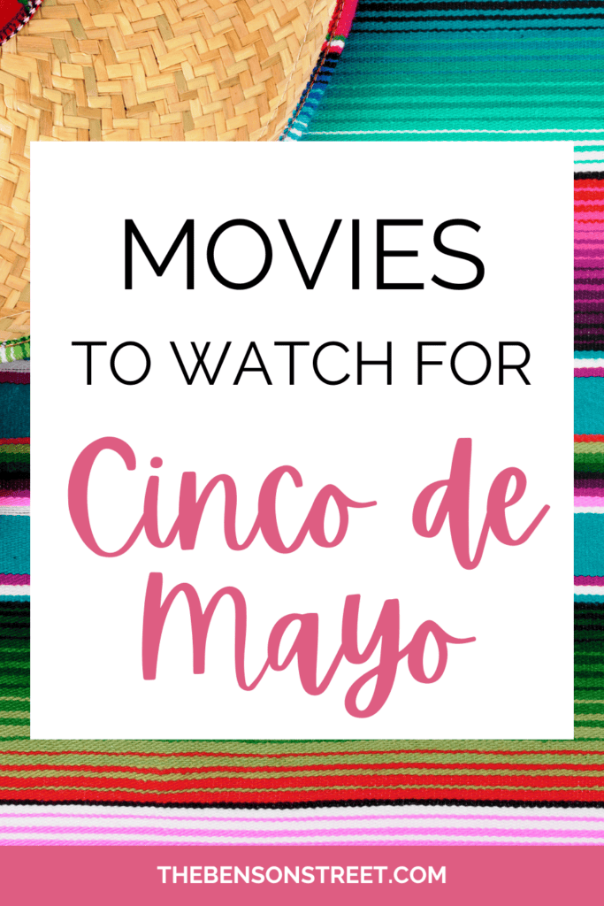 Movies to watch for Cinco de Mayo