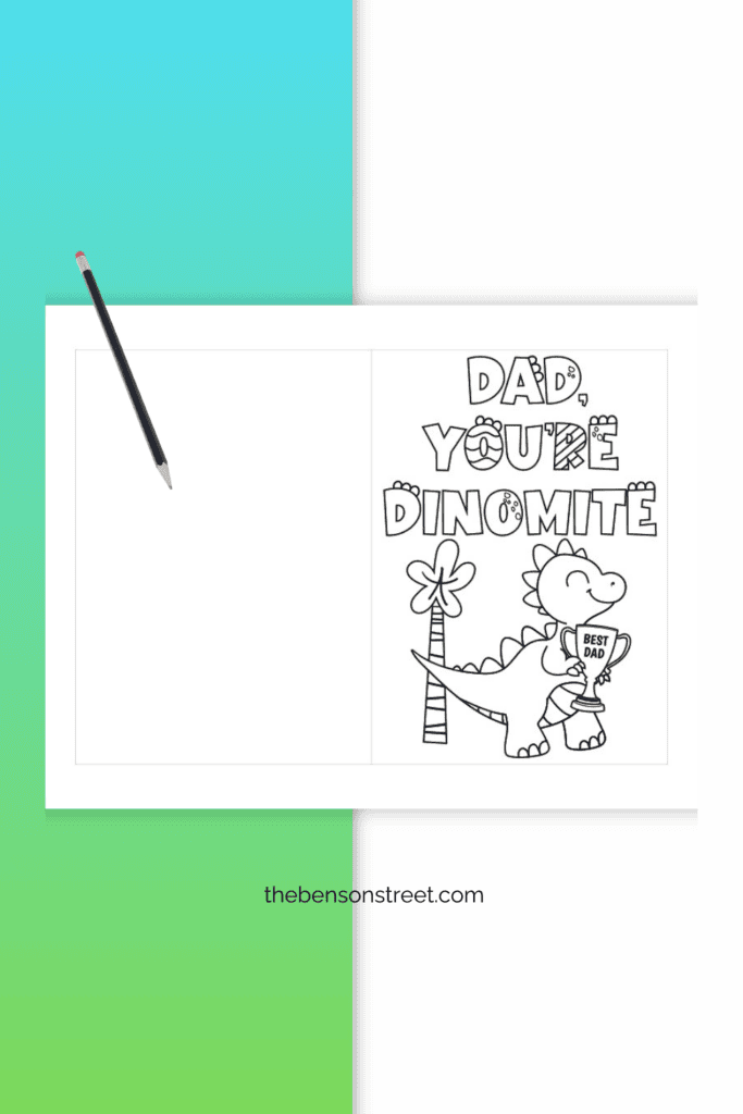 Dad you're dinomite dinosaur coloring father's day card with a pencil laying on top of it