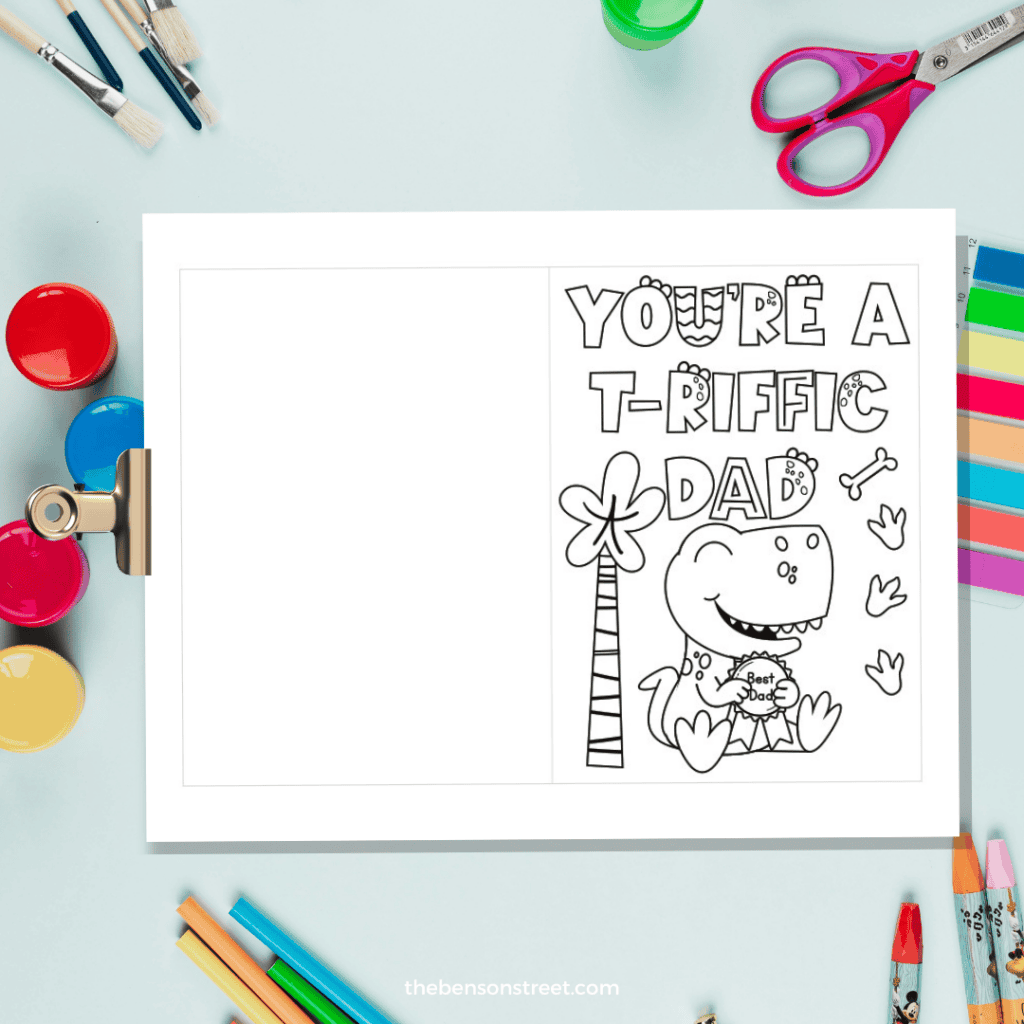You're t-riffic dad with a t-rex dinosaur to color in with coloring supplies around the paper