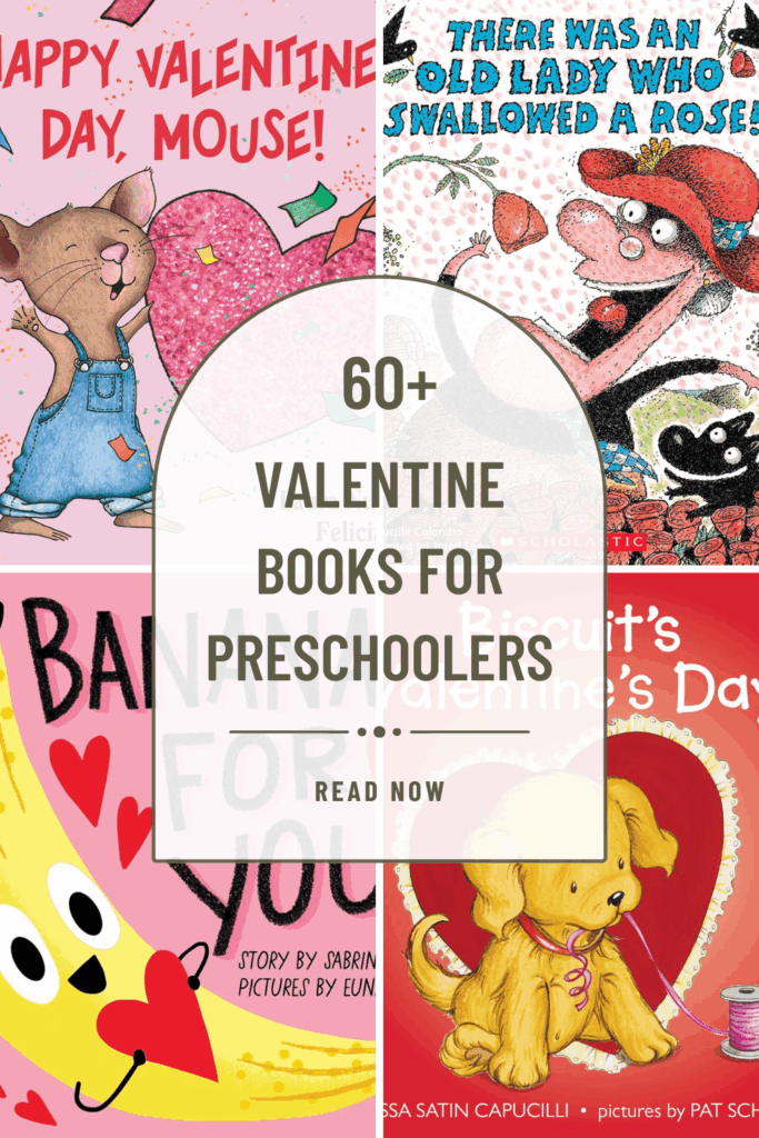 60+ Valentine Books for PReschoolers read now
