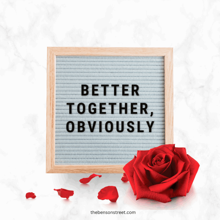 Better Together, obviously letterboard for Valentine's Day