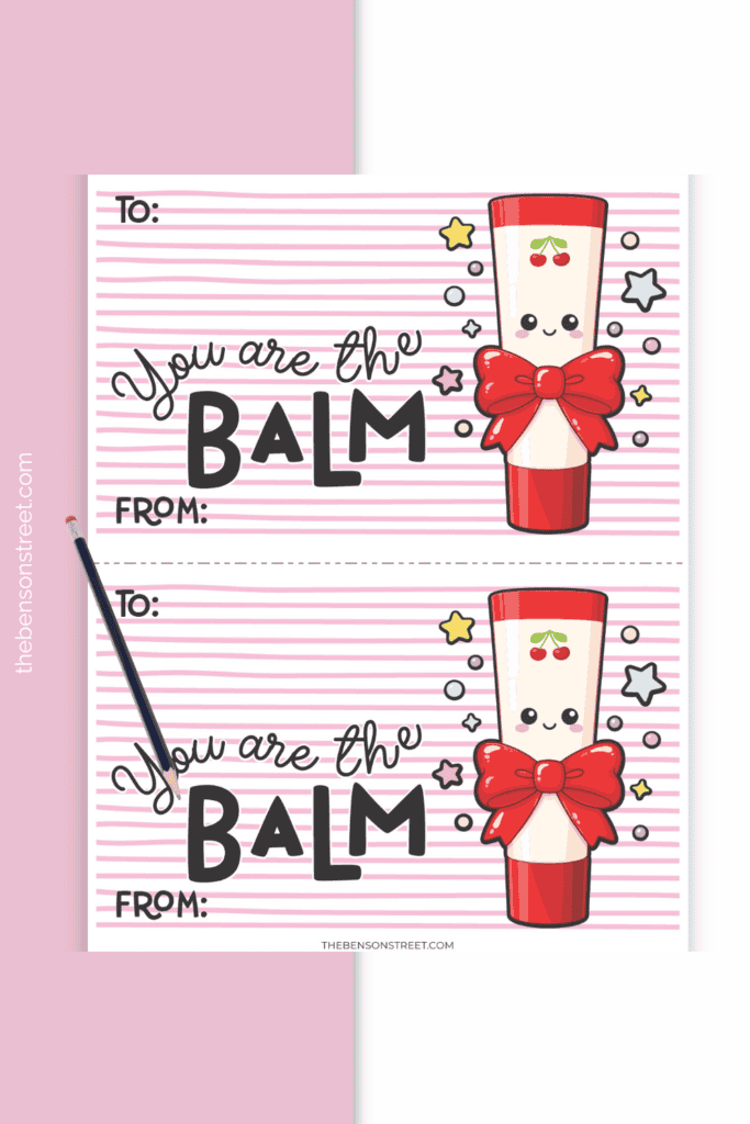 You're the balm chapstick free printable cards