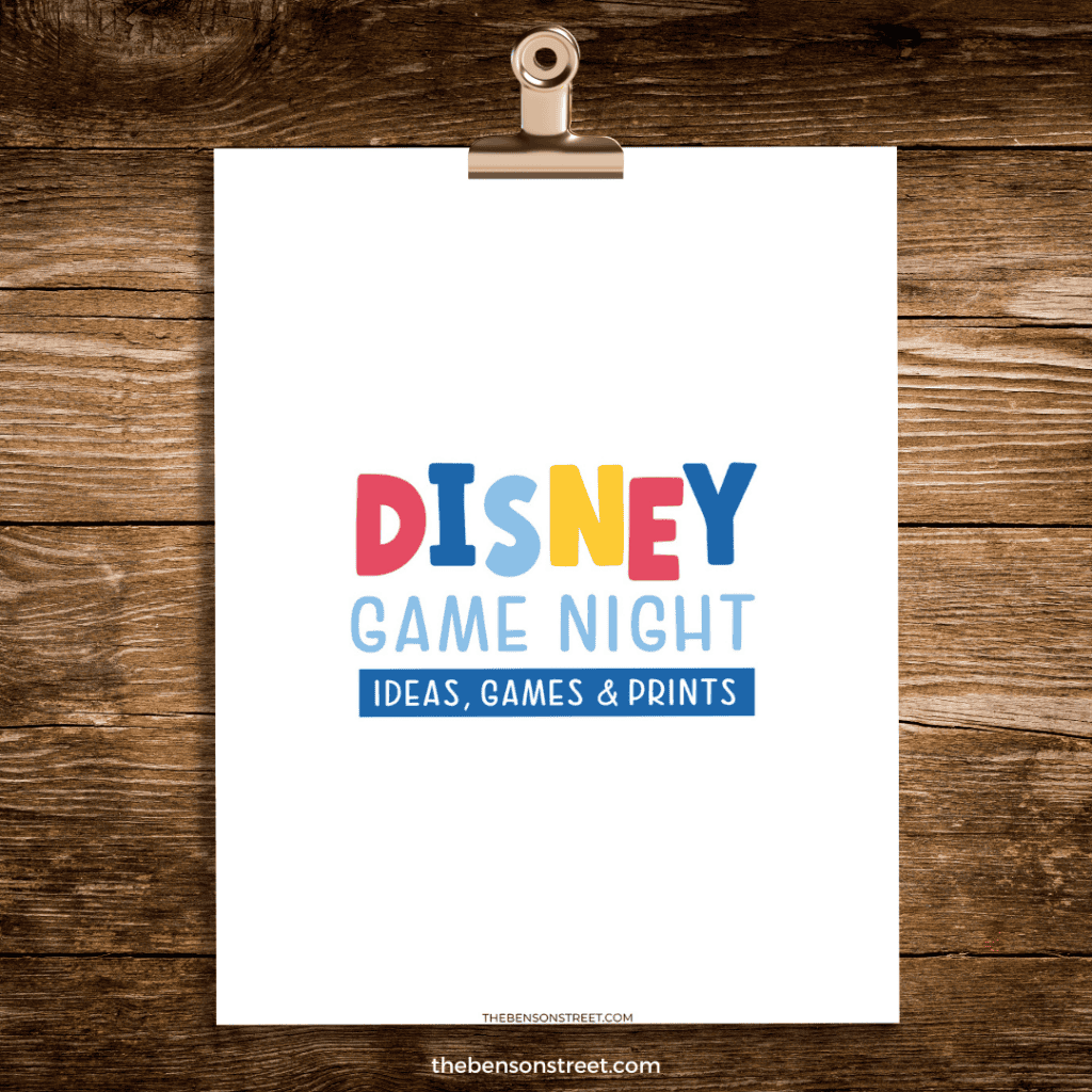 Disney Game Night Ideas, Games, and decorative prints cover sheet on a clip